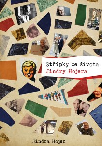 Hojer - Střípky ze života Jindry Hojera